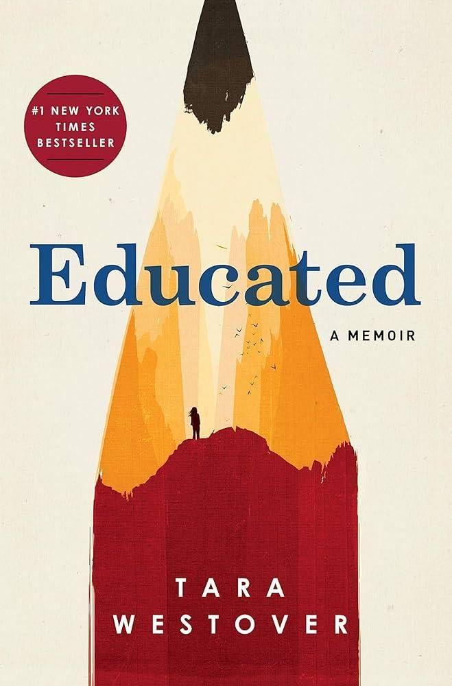 Educated: A Story of Overcoming and Finding Knowledge